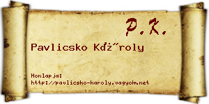 Pavlicsko Károly névjegykártya